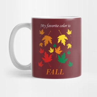 My favorite color is fall (black) Mug